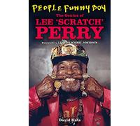 People Funny Boy: The Genius of Lee 'Scratch' Perry
