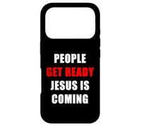 People Get Ready Jesus is Coming - Rapture Warning Quote Coque pour iPhone 17 Pro