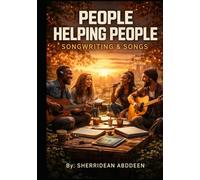 PEOPLE HELPING PEOPLE SONGWRITING SONGS