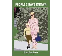 People I Have Known: I Remember Everything