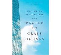 People In Glass Houses Shirley Hazzard (Auteur)