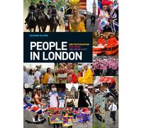 People In London: One Photographer. Five Years. The Life Of A City.