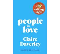 People in Love The unforgettable new novel by the author of word-of-mouth hit Talking at Night - Claire Daverley - Penguin - ebook (ePub) - Livre