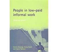 People in Low-paid Informal Work Aaron Barbour, Emma Neale (Auteur)