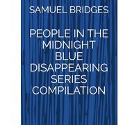 PEOPLE IN THE MIDNIGHT BLUE DISAPPEARING SERIES COMPILATION