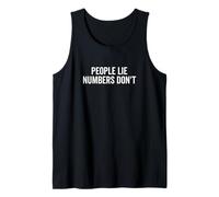People Lie Numbers Don't Motivational Citation Débardeur
