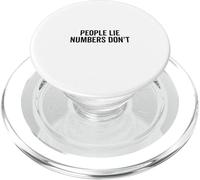 People Lie Numbers Don't Motivational Citation PopSockets PopGrip pour MagSafe