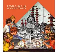 People Like Us - Abridged Too Far [Import]