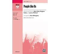 People Like Us - Words and music by Blair Daly, Meghan Kabir, and James Michael / arr. Alan Billingsley - Choral Octavo - SATB