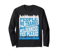 People No Thanks Wilderness Yes Please Citation Amusante de randonnée Manche Longue
