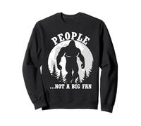 People ...Not A BIG Fan Bigfoot Introvert Joke Sweatshirt