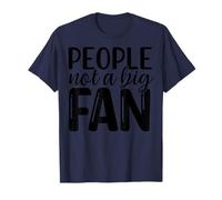 People Not A Big Fan Expression antisociale T-Shirt
