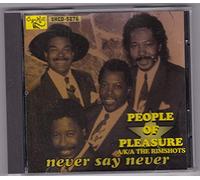 People of Pleasure a/k/a Rimshots - Never say never