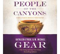 People of the Canyons: A Novel of North America's Forgotten Past