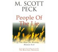 People of the Lie: The Hope for Healing Human Evil by Peck, M. Scott [Paperback]