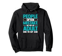 People Often Mistake Me for an Adult Due to My Age Humour Sweat à Capuche