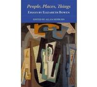 People, Places, Things Elizabeth Bowen (Auteur)