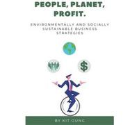 People Planet Profit. by Kit Oung Kit Oung (Auteur)