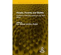 People, Poverty and Shelter: Problems of Self-help Housing in the Third World