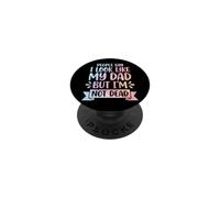 People Say I Look Like My Dad But I'm Not Dead PopSockets PopGrip Adhésif