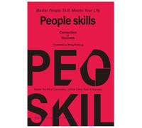 People skills: guide to improve communication, build relationships, and create stronger connections.
