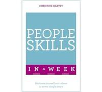 People Skills In A Week: Motivate Yourself And Others In Seven Simple Steps (Paperback) Christine Harvey, John Macdonald, Steve Tanner (Auteur)