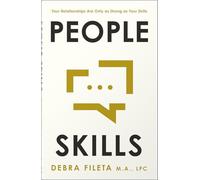 People Skills: Your Relationships Are Only As Strong As Your Skills