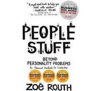 People Stuff Beyond Personality Problems An Advanced Handbook for Leadership - Zo Routh - Inner Compass Australia Pty Ltd - Livre en Anglais Zo RouthZo Routh (Auteur)