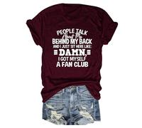 People Talk About Me Behind My Back Shirts Womens Funny Letter Print Short Sleeve Graphic Tee Summer Novelty Tops
