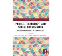 People, Technology, And Social Organization