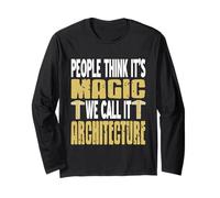 People Think It's Magic We Call It Architecture Cadeau Manche Longue