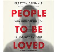 People to Be Loved: Why Homosexuality Is Not Just an Issue