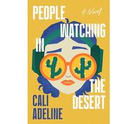 People Watching in the Desert: A Novel