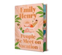 Emily Henry – People We Meet on Vacation – Édition de luxe – Relié