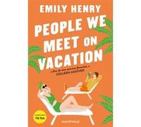 People We Meet on Vacation Emily Henry (Auteur), Élodie Coello (Traduction)