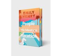 People We Meet On Vacation: The special sprayed-edge edition of the bestselling romance