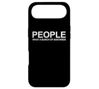 People What a Bunch of Bastards - Funny Sarcastic Antisocial Coque pour iPhone Air