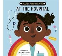 People who help us At The Hospital by Words & Pictures Words Pictures (Auteur)