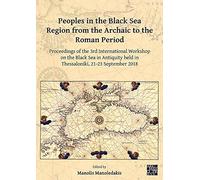 Peoples In The Black Sea Region From The Archaic To The Roman Period