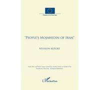People's mojahedin of iran mis - Friends Of Free Iran - L'harmattan - broché - Livre