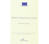 People's mojahedin of iran mis - Friends Of Free Iran - L'harmattan - broché - Livre