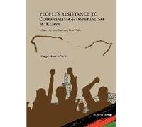 People's Resistance To Colonialism And Imperialism In Kenya