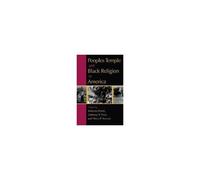 Peoples Temple And Black Religion In America