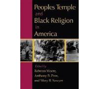 Peoples Temple And Black Religion In America