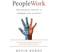 Peoplework: The Human Touch In Workplace Safety