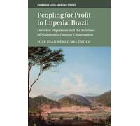 Peopling for Profit in Imperial Brazil