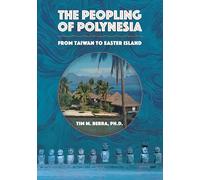 Peopling of Polynesia: From Taiwan to Easter Island