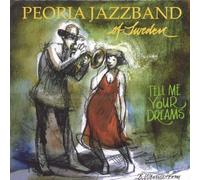 Peoria Jazzband - Tell Me Your Dreams