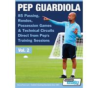 Pep Guardiola - 85 Passing, Rondos, Possession Games & Technical Circuits Direct from Pep's Training Sessions