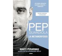 Pep Guardiola: La Metamorfosis / Metamorphosis